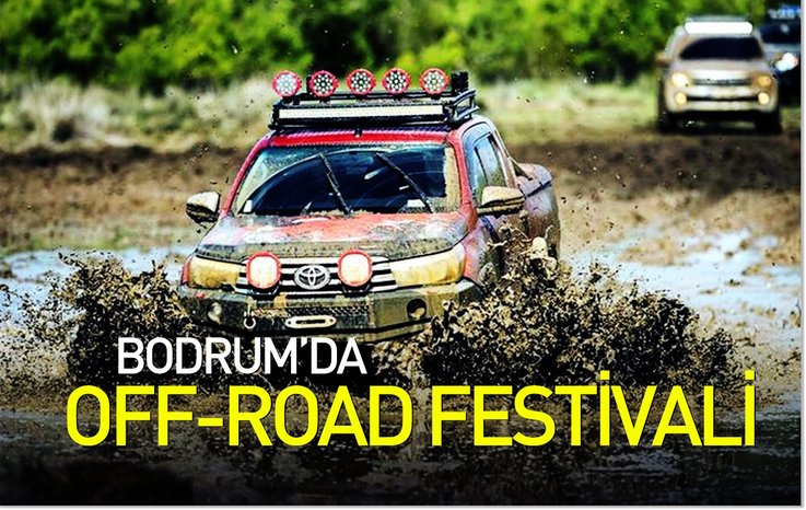 BODRUM'DA OFF-ROAD FESTİVALİ