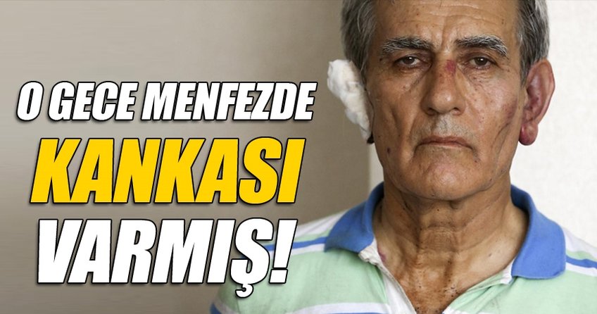 O gece menfezde kankası varmış