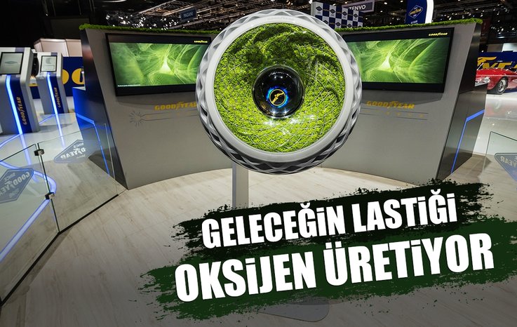 GELECEĞİN LASTİĞİ OKSİJEN ÜRETİYOR