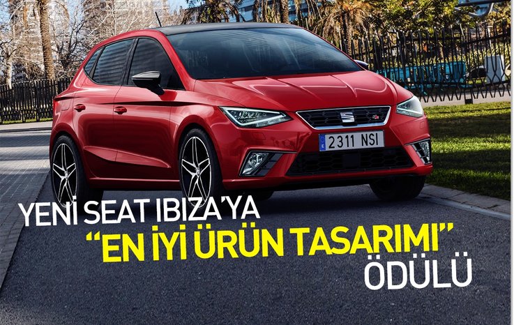 YENİ SEAT IBİZA’YA “EN İYİ ÜRÜN TASARIMI” ÖDÜLÜ