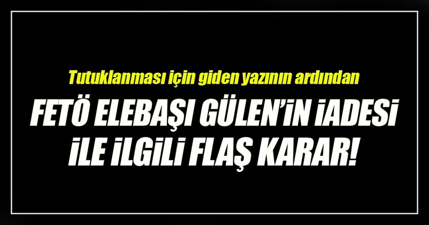 ABD'den FETÖ için heyet geliyor