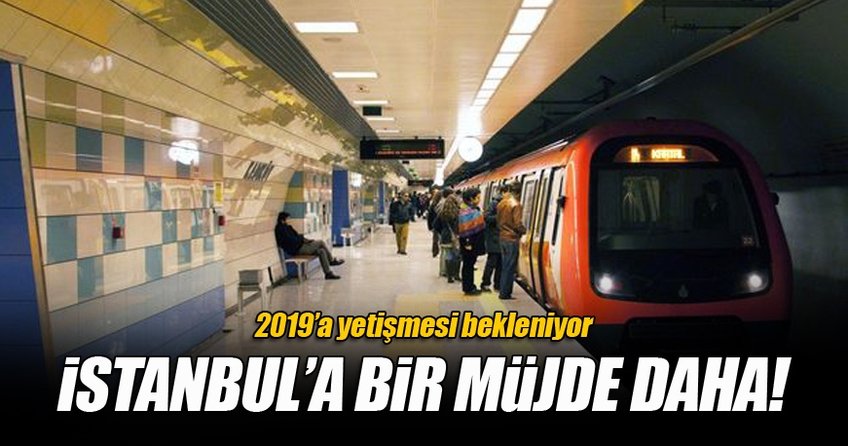 İstanbul'a bir metro müjdesi daha!