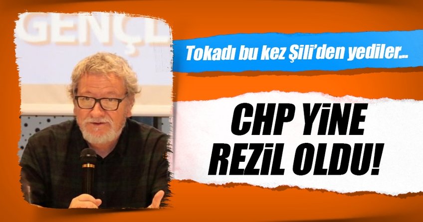 Şilili reklamcı CHP’yi rezil etti