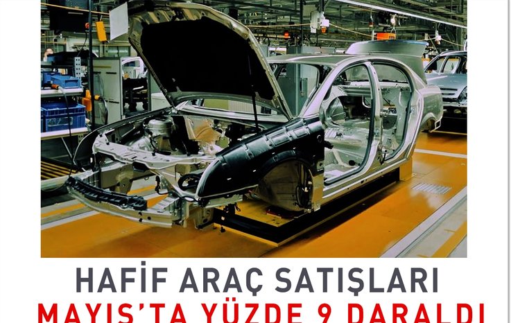 HAFİF TİCARİ ARAÇ SATIŞLARI PAZARI MAYIS'TA YÜZDE 9 DARALDI