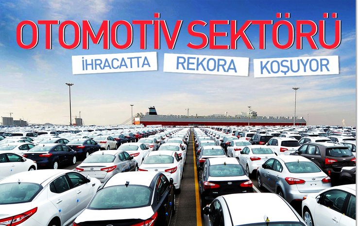 OTOMOTİV SEKTÖRÜ İHRACATTA REKORA KOŞUYOR