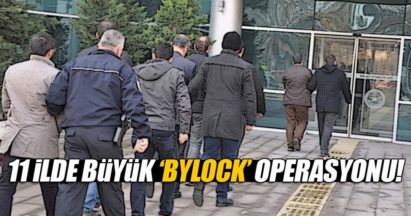 Bursa merkezli 11 ilde 'ByLock' operasyonu