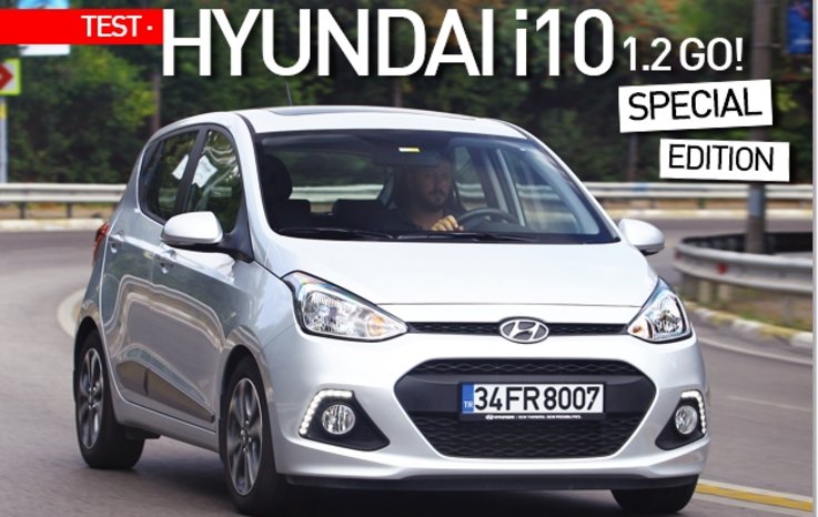 TEST · HYUNDAİ İ10 1.2 GO! SPECİAL EDİTİON
