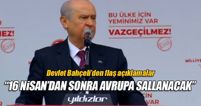 MHP Lideri Bahçeli'den flaş açıklamalar