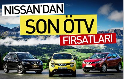 Nissan’dan son ÖTV fırsatları