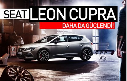 Seat Leon CUPRA daha da güçlendi