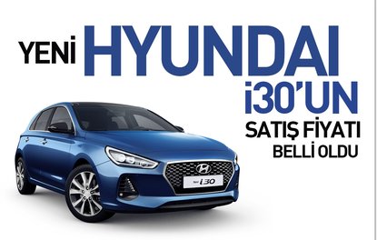Yeni Hyundai i30’un satış fiyatı belli oldu