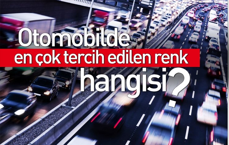 OTOMOBİLDE EN ÇOK TERCİH EDİLEN RENK BEYAZ OLDU