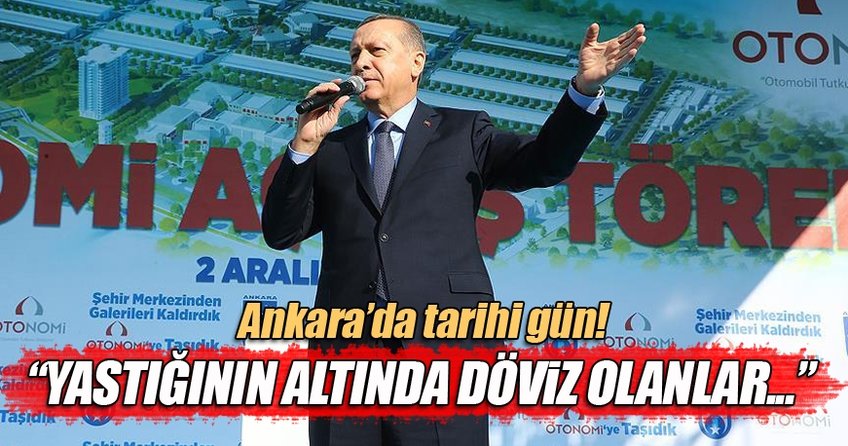 Cumhurbaşkanı Recep Tayyip Erdoğan: Yastık altındaki dövizleri TL'ye çevirin