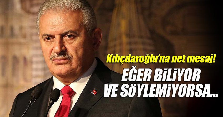Başbakan Binali Yıldırım, Kılıçdaroğlu'na yanıt