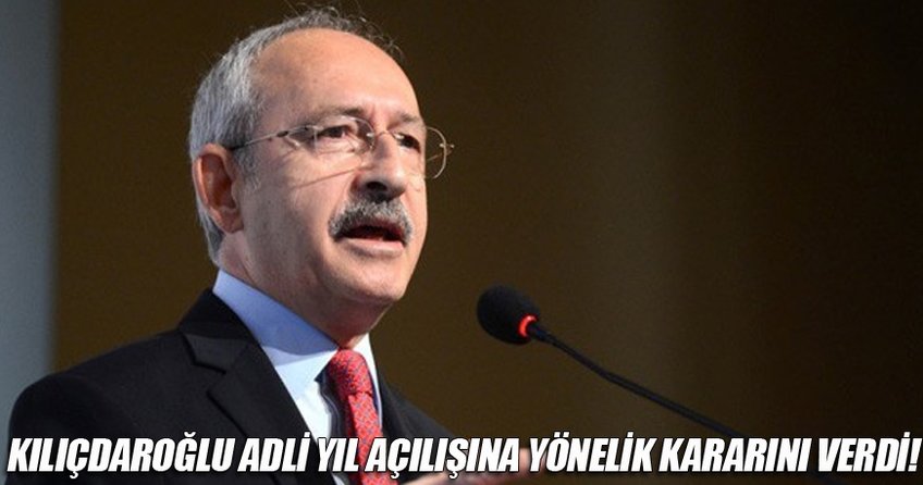 Kılıçdaroğlu Külliye'deki adli yıl açılışına katılmayacak