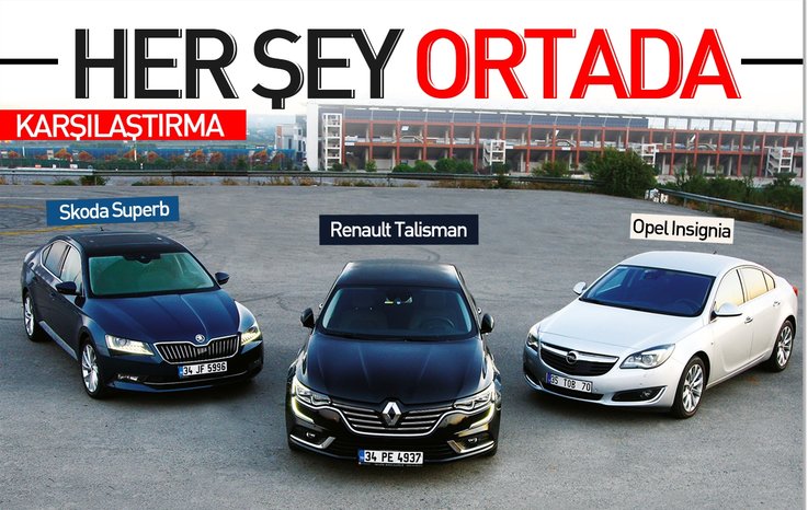 KARŞILAŞTIRMA · OPEL INSİGNİA, RENAULT TALİSMAN, SKODA SUPERB