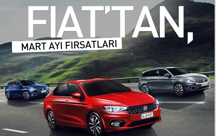 FİAT’TAN, MART AYI FIRSATLARI