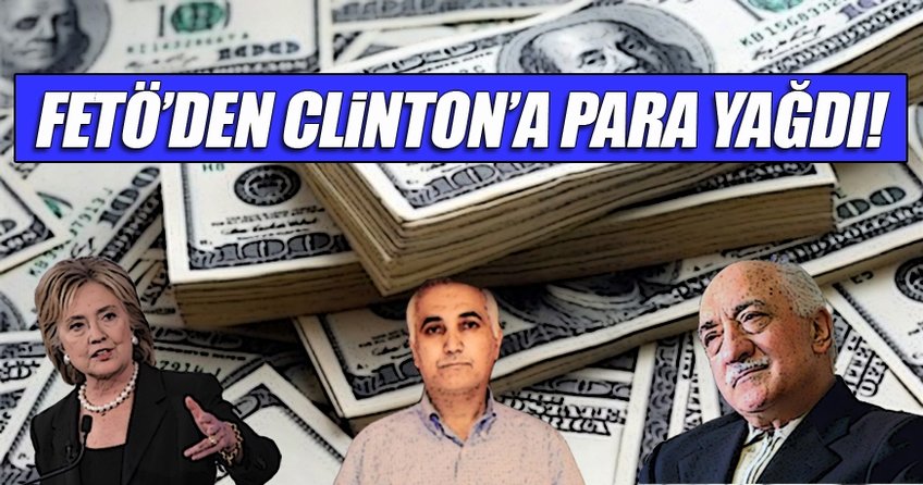 FETÖ'den Clinton'a 2 milyon dolar