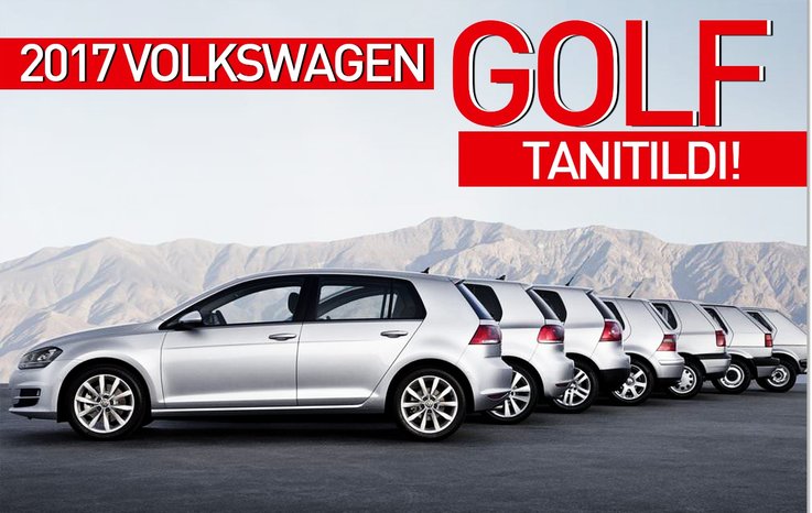 İŞTE 2017 VOLKSWAGEN GOLF