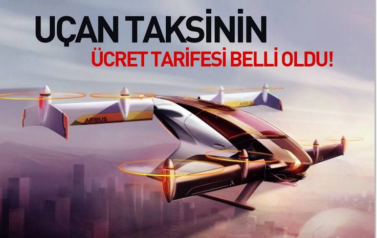 UÇAN TAKSİNİN ÜCRET TARİFESİ BELLİ OLDU!