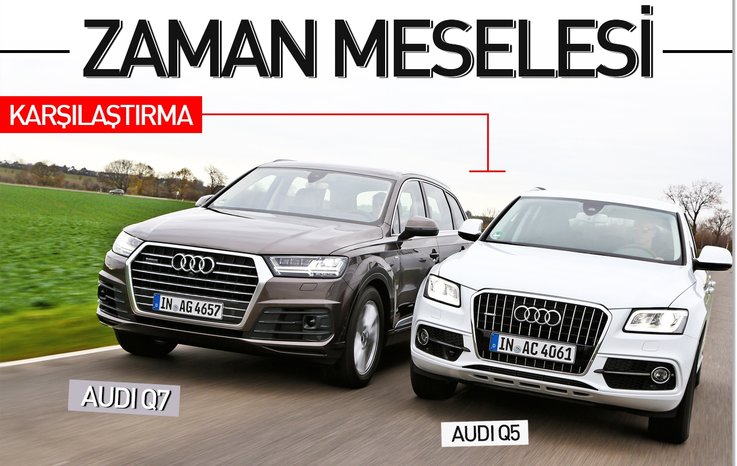 KARŞILAŞTIRMA · AUDİ Q7, AUDİ Q5