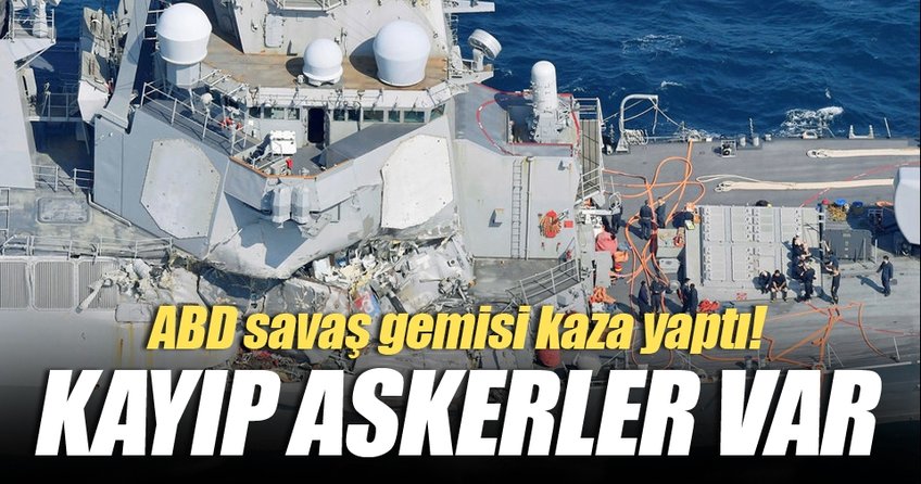 ABD savaş gemisi kaza yaptı! 7 asker kayıp
