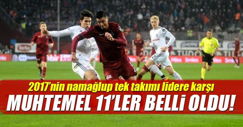 İşte Trabzonspor - Beşiktaş maçı muhtemel 11'leri!