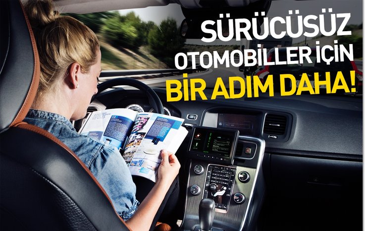 SÜRÜCÜSÜZ OTOMOBİLLER İÇİN BİR ADIM DAHA!