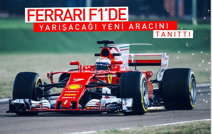FERRARİ'NİN YENİ F1 ARACI GÖRÜCÜYE ÇIKTI