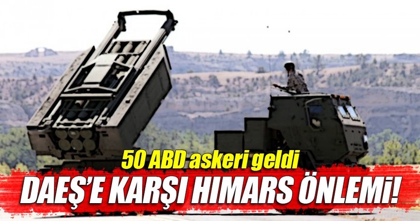 DAEŞ'e karşı HIMARS ile etkin önlem!