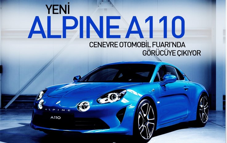 YENİ ALPİNE A110 CENEVRE OTOMOBİL FUARI'NDA GÖRÜCÜYE ÇIKIYOR