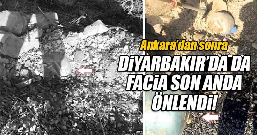 Ankara'dan sonra Diyarbakır'da facia son anda önlendi