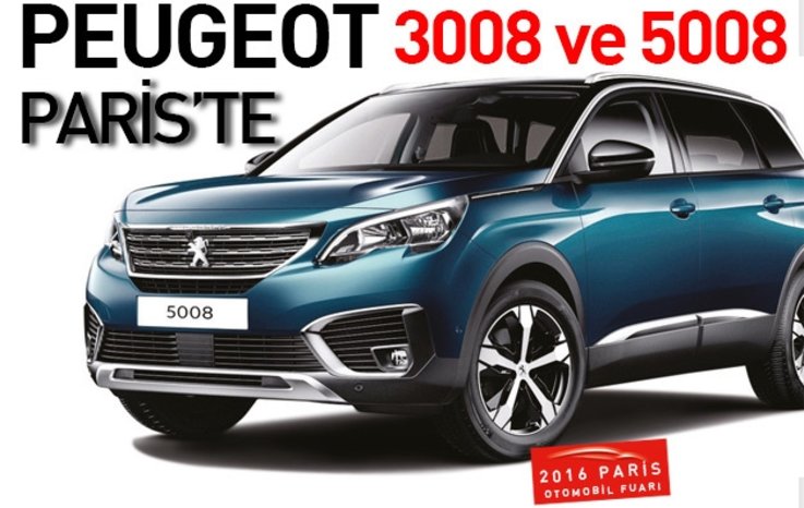 PEUGEOT 3008 VE 5008 PARİS OTOMOBİL FUARI'NDA