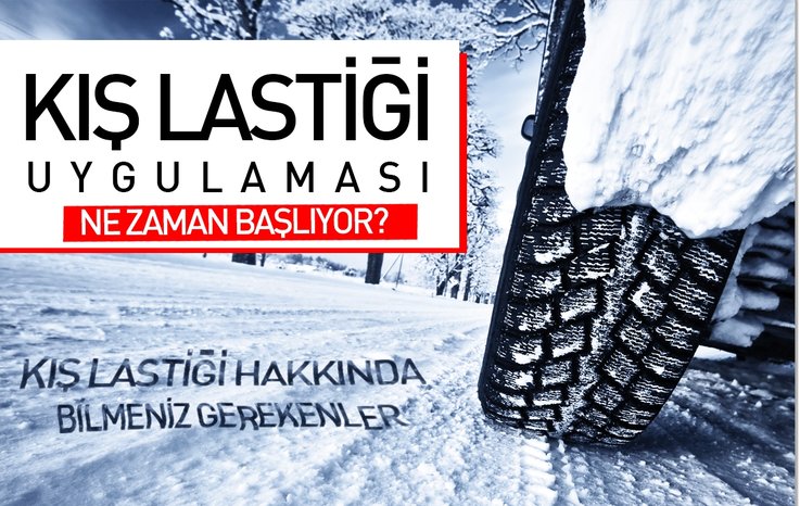 KIŞ LASTİĞİ UYGULAMASI NE ZAMAN BAŞLIYOR? İŞTE KIŞ LASTİĞİ HAKKINDA BİLMENİZ GEREKENLER…
