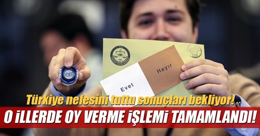Ve tüm illerde sandıklar kapandı!