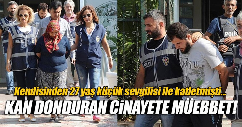 Cinayet sanığı sevgililere ömür boyu hapis