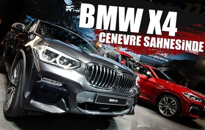 BMW X4 Cenevre sahnesinde