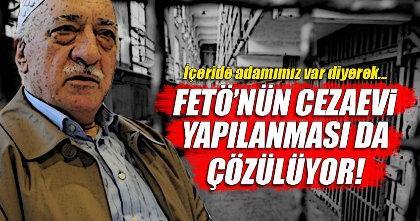FETÖ'nün cezaevleri halkasının ilk ipuçları da bulundu