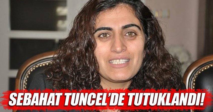 Sebahattan Tuncel tutuklandı
