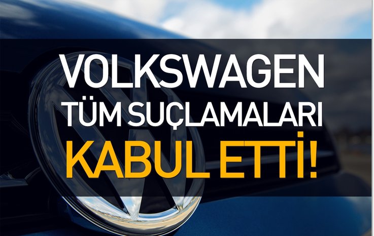 VW, EMİSYON DAVASINDA TÜM SUÇLAMALARI KABUL ETTİ