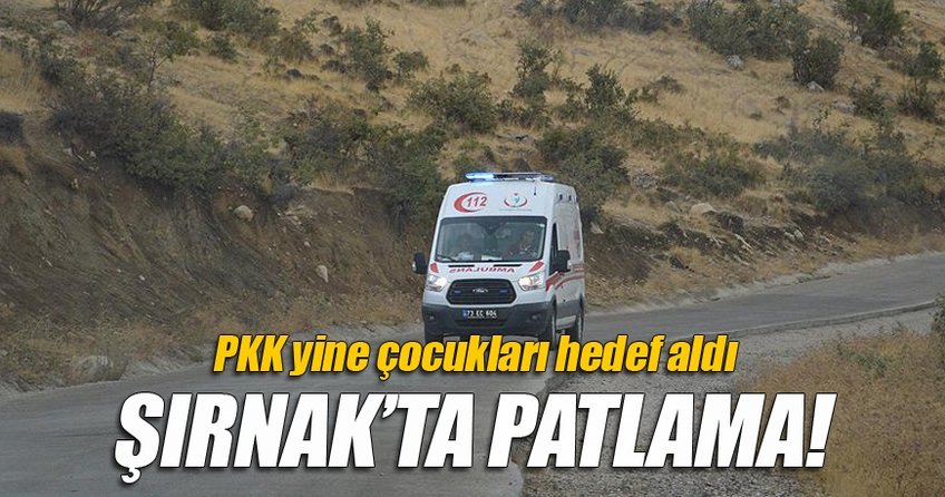Şırnak'ta patlama: 2 çocuk öldü, 4 çocuk yaralı