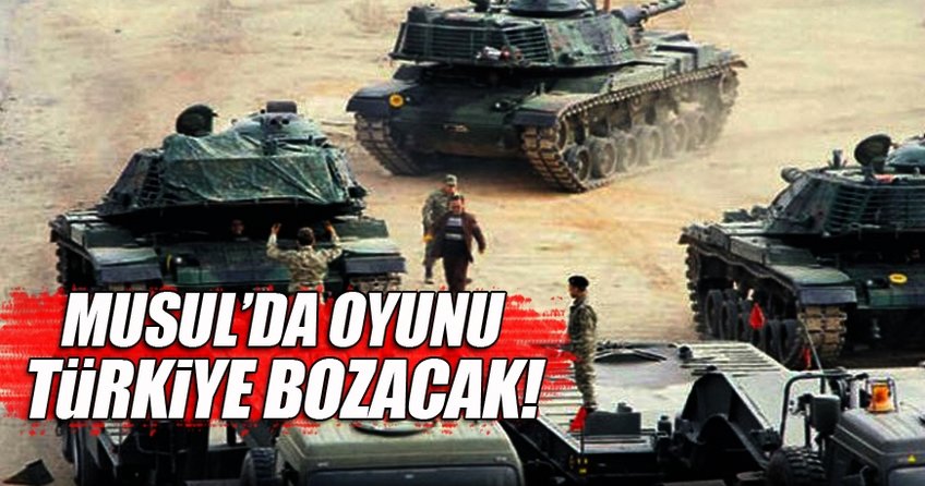 Kirli oyunu Türkiye bozacak
