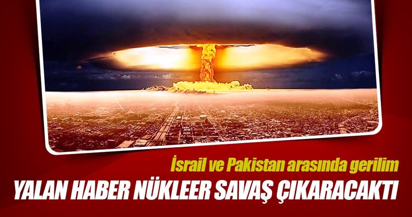 Yalan haber nükleer savaş çıkartıyordu!