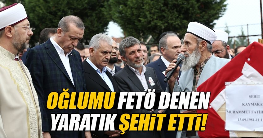 Evladımı FETÖ denen yaratık şehit etti
