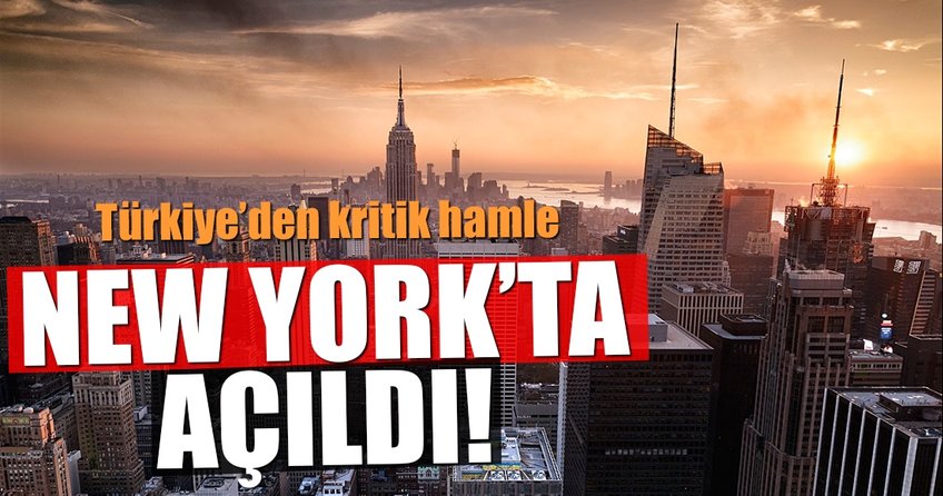 New York’ta Türkiye Ticaret Merkezi açıldı