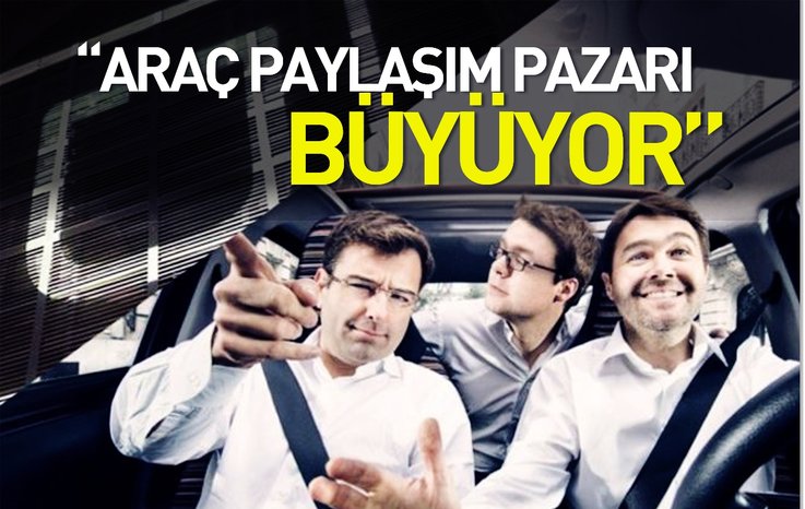 ARAÇ PAYLAŞIM PAZARI BÜYÜYOR