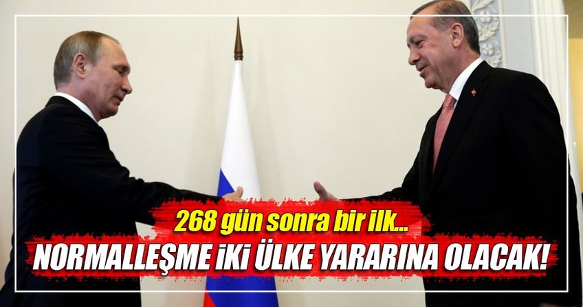 Putin: Normalleşme iki ülkenin yararına olacak