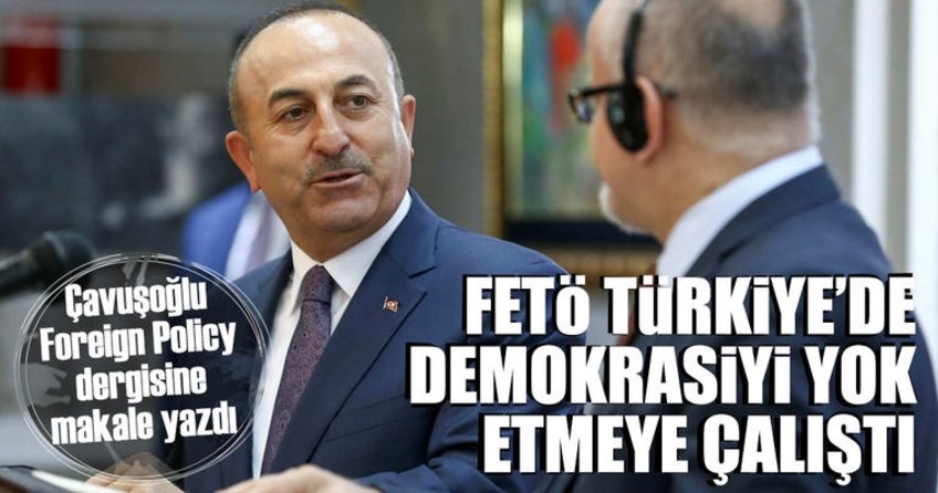 FETÖ Türkiye’de demokrasiyi yok etmeye çalıştı