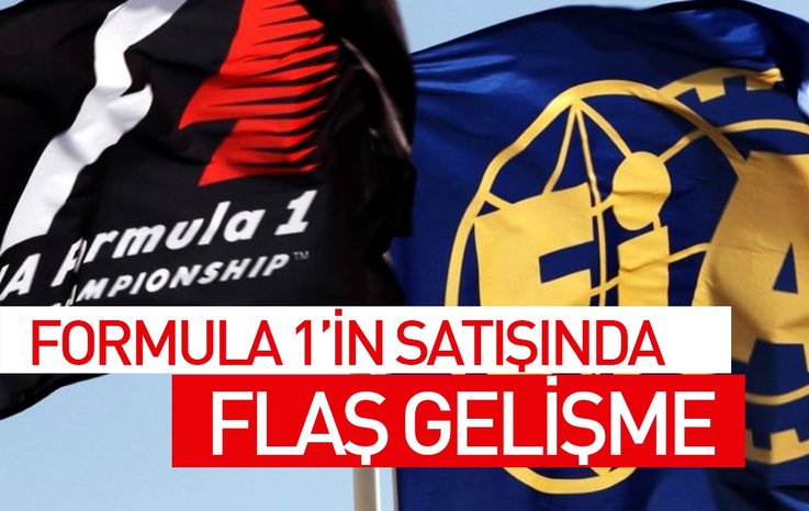 FORMULA 1'İN SATIŞINDA FLAŞ GELİŞME