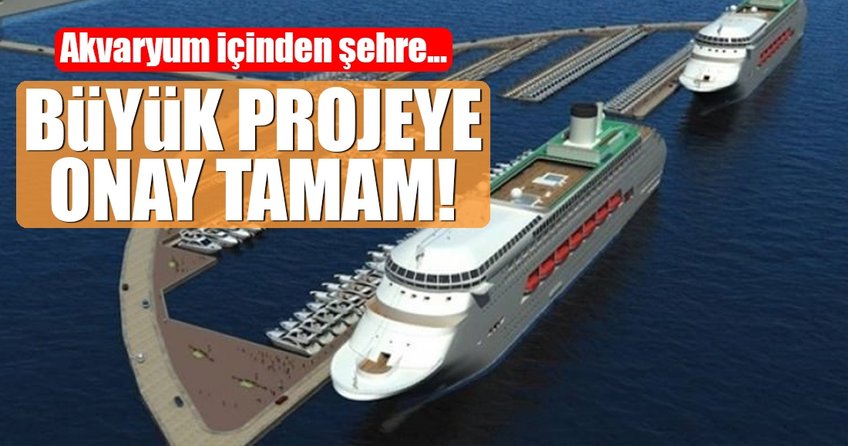 Antalya'nın dev projesinde onay tamam!